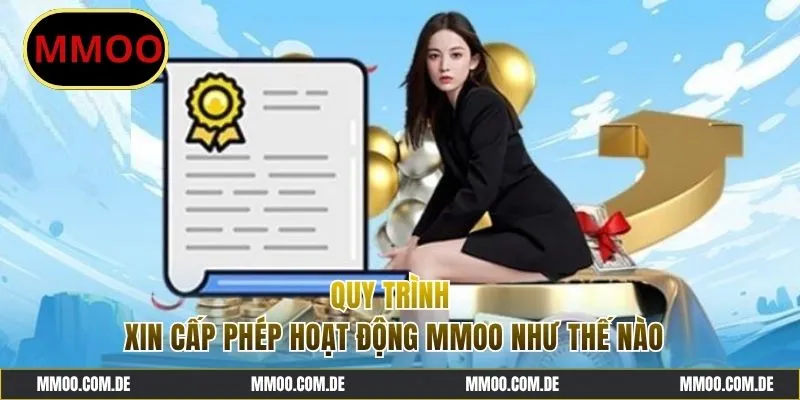 Quy trình để sở hữu giấy phép hoạt động MMOO